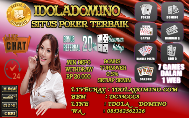 IDOLADOMINO Agen Judi DominoQQ Poker Online
