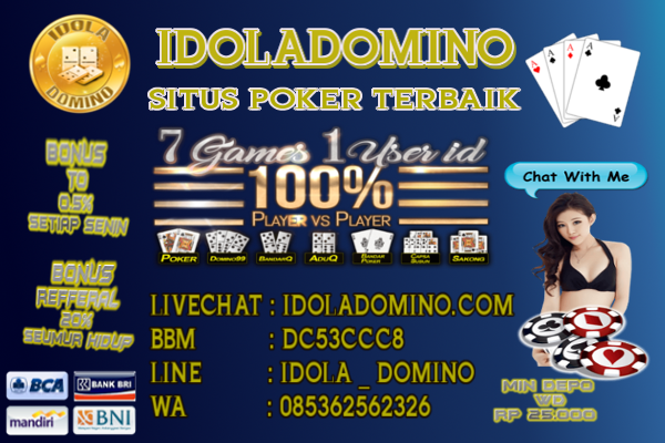 IDOLADOMINO Agen Judi DominoQQ Poker Online